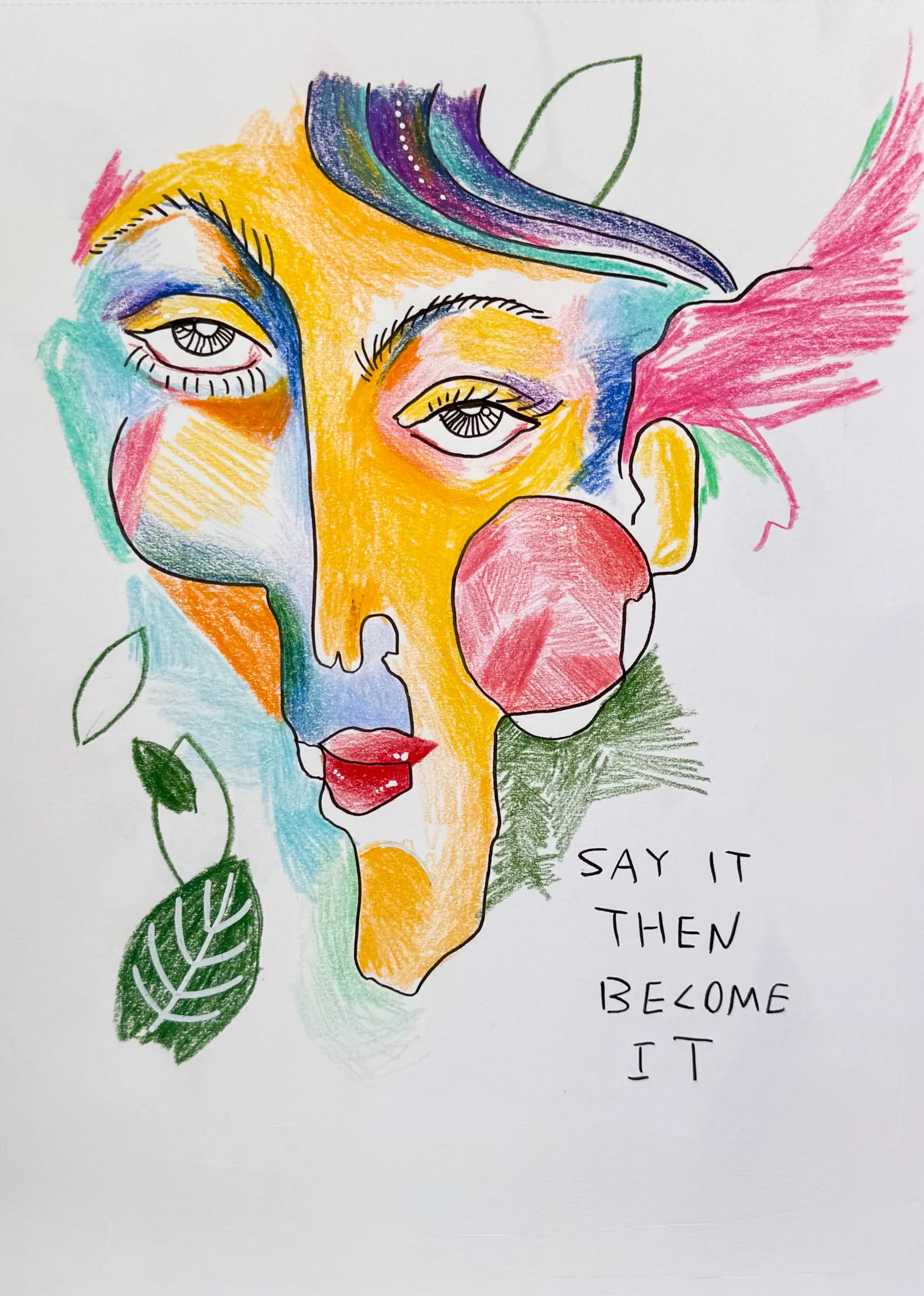 Say it, become it.